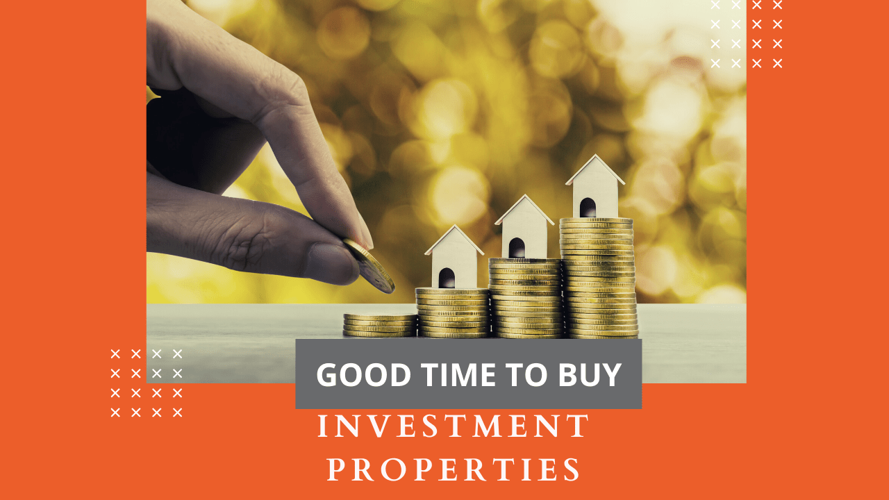 Is It a Good Time to Buy Investment Properties?